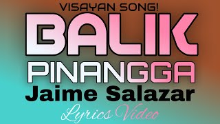 BALIK PINANGGA  JAIME SALAZAR  tataybembembheemzkheemixtv [upl. by Jar]