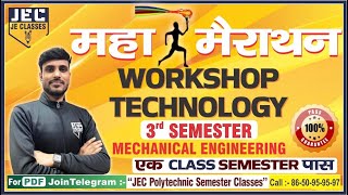 Workshop Technology महामैराथन Class Mechanical Engineering 3rd Sem BY JE CLASSES Meerut [upl. by Allebasi]