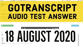 GoTranscript  GoTranscript Audio Test Answers 18 August 2020 [upl. by Pip]