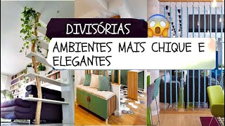 DIVISÓRIAS NA DECORAÇÃO 8 IDEIAS PARA DEIXAR O AMBIENTE MAIS CHIQUE E ELEGANTE [upl. by Davy81]