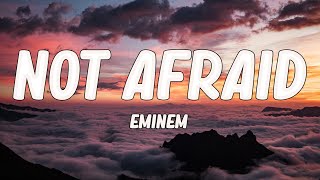 Not Afraid  Eminem Lyrics 🎵 [upl. by Kironde778]