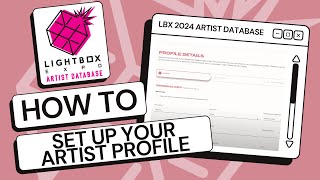 Lightbox Expo Artist Database Guide [upl. by Joshi]