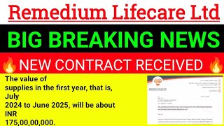 Remedium Lifecare Ltd  New Contract received Remedium Lifecare Ltd  latest news [upl. by Nowahs941]