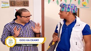 GOGI KA EXAM I FULL MOVIE I Taarak Mehta Ka Ooltah Chashmah  तारक मेहता का उल्टा चश्मा [upl. by Eixirt]