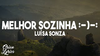 Luísa Sonza  melhor sozinha LetraLyrics [upl. by Gewirtz255]