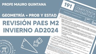 PARTE 2  Resolución PAES M2 Invierno Oficial 2024  Profe Mauro Quintana [upl. by Ydarb]