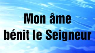 Mon âme bénit le Seigneur [upl. by Sontag]