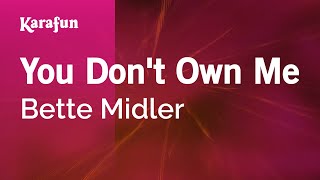 You Dont Own Me  Bette Midler  Karaoke Version  KaraFun [upl. by Zeni]