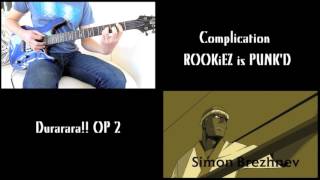 Durarara OP 2  「Complication」 Guitar Cover [upl. by Nahtanhoj]