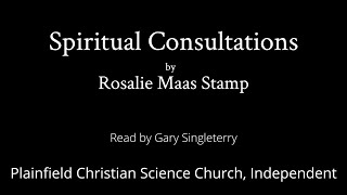 Spiritual Consultations by Rosalie Maas Stamp — Read by Gary Singleterry [upl. by Trilbie648]