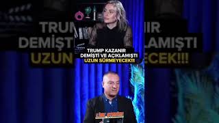 TRUMP KAZANIR DEMİŞTİ VE AÇIKLAMIŞTI UZUN SÜRMEYECEK [upl. by Adnilym890]