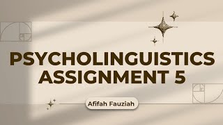 Psycholinguistics Assignment 5 [upl. by Ydnagrub]