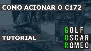 Como acionar o C172 da Airfoillabs  Xplane 11 [upl. by Scheck]