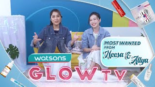 Glow TV  EP 26  HWB Award 2022 Edition  Neesa amp Allyna Sharing Most Wanted Products From Watsons [upl. by Rehpotsirk564]