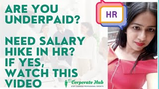 Need salary hike in HR  Are you underpaid  Watch this video and get your desired salary [upl. by Llertnor]