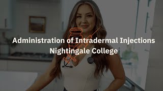 Administration of Intradermal Injections  Nightingale College [upl. by Ahtnama269]