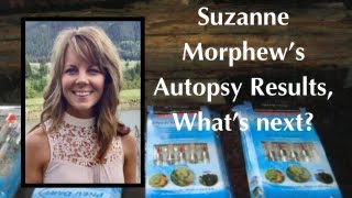 Suzanne Morphews Autopsy Released What next [upl. by Duane234]