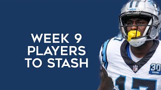 Players To Stash Week 9 Fantasy Football [upl. by Faline732]