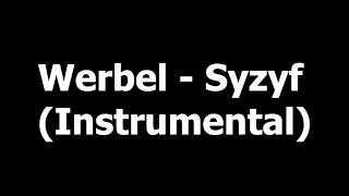 Werbel  Syzyf INSTRUMENTAL [upl. by Ayanal]