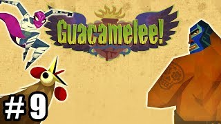 Juguemos Guacamelee Ep9  La mejor enchilada del mundo [upl. by Trudey]