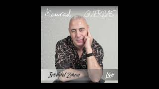 Mourad Guerbas  Iveddel Zman Version LIVE [upl. by Akinna281]