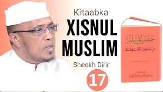 KITAABKA XISNUL MUSLIMXALQADA 17AADXUSKA ILAHAY SWT SHDIRIR KITAABKA XISNUL MUSLIM XALQADA [upl. by Yadsnil]