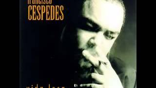 Francisco Cespedes Vida Loca [upl. by Eel]