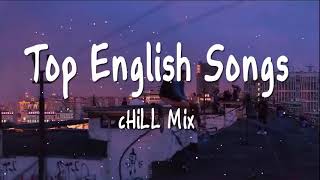 Top English Songs Top Lagu English Viral 2022 Tik Tok Songs 2022 [upl. by Dustie]