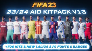 2324 AIO Kits V131 Mod For FIFA 23 700 Kits New Fonts New Badges TU171 [upl. by Adnalahs17]