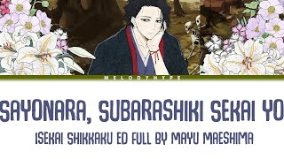 Isekai Shikkaku Ending Full  quotSayonara Subarashiki Sekai yoquot by Mayu Maeshima Lyrics [upl. by Anyela]