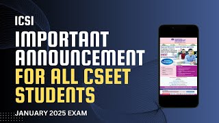 ICSI important announcement FOR JANUARY 2025 EXAMfor all cseet students [upl. by Enimasaj]