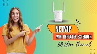 NetVIP WiFi Repeater Extender 519 User Manual [upl. by Eilraep]