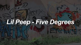 lil peep  five degrees lyrics [upl. by Denys]