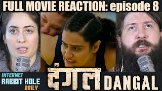 Dangal  FULL MOVIE REACTION  Aamir Khan  episode 8 [upl. by Neellek]