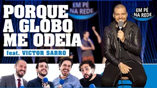 COMENTANDO HISTÓRIAS 90  PORQUE A GLOBO ME ODEIA com Victor Sarro STAND UP COMEDY BRASIL [upl. by Adelpho]