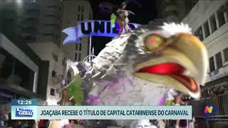 Joaçaba é Reconhecida como a Capital Catarinense do Carnaval [upl. by Anelim]