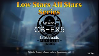 Arknights CBEX5 Guide Low Stars All Stars [upl. by Aneroc]