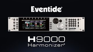 Eventide H9000 Harmonizer® The ULTIMATE MultiEffects Processor for Studio amp Live [upl. by Ruff]