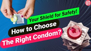 How to choose the right condom  Condom Guide  Male Condom  Contraceptive [upl. by Assel]