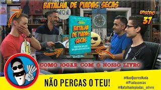 Batalha de Piadas Secas Ep 37  Entra Na Batalha Com O Nosso Livro  NãoQueresNada [upl. by Yxel]