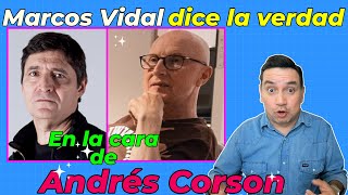 Marcos Vidal ¡Se atrevió a decir la verdad 😱 El lugar de su presencia Andrés Corson biblialibre [upl. by Wesley343]