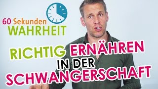 Ernährung in der Schwangerschaft 3 WICHTIGE TIPPS  60 Sekunden Wahrheit mit Patric Heizmann [upl. by Flo]