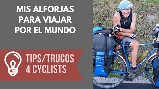 Mis alforjas para viajar POR EL MUNDO EN BICICLETA  Cicloturismo equipamiento [upl. by Alvera737]