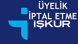 İşkur Üyelik İptali Nasıl Yapılır [upl. by Else]