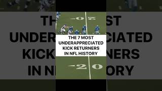 The 7 Most Underappreciated Kick Returners in NFL History football nfl footballshorts highlights [upl. by Hoon]