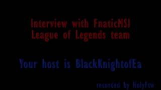 FnaticMSI Interview  LolReplaysorg [upl. by Nnyltiak788]