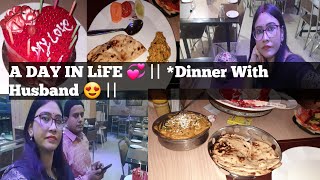 A DAY IN LiFE 💞  Dinner With Husband 😍 birthday celebration youtube vlog viralvideos [upl. by Ellesirg465]