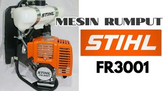 Mesin Rumput STIHL FR 3001 Original Brush Cutter Mengenali ciri ciri STIHL FR3001 yang asli [upl. by Brittney10]