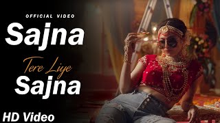 Sajna Tere Liye Sajna Song Official Video Badshah ft Payal Dev  Sajna Tera Liya Sajna lyrics [upl. by Rhys266]