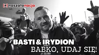 naszatonacja  BABKO UDAJ SIĘ  BASTI amp IRYDION gość Szymon Chudy 2023 [upl. by Nrubyar]